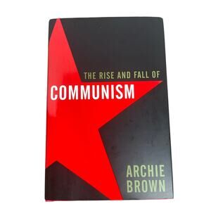 The Rise and Fall of Communism Hardcover Book